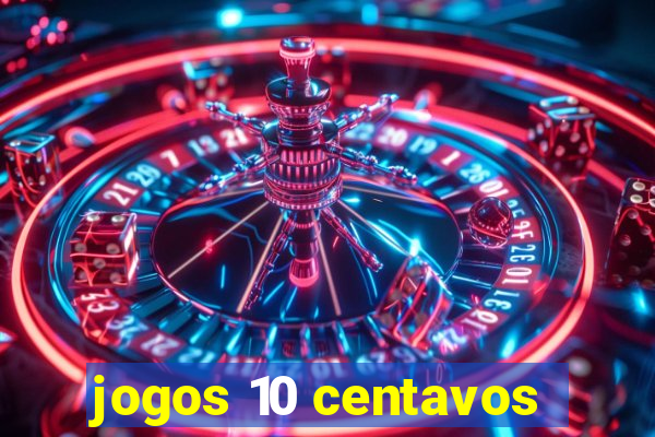 jogos 10 centavos